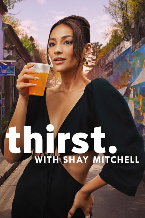 Bebiendo con Shay Mitchell poster